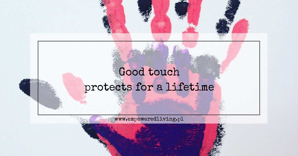 Empowered Living Aga Agnieszka Jankiewicz Good Touch Protects for a Lifetime