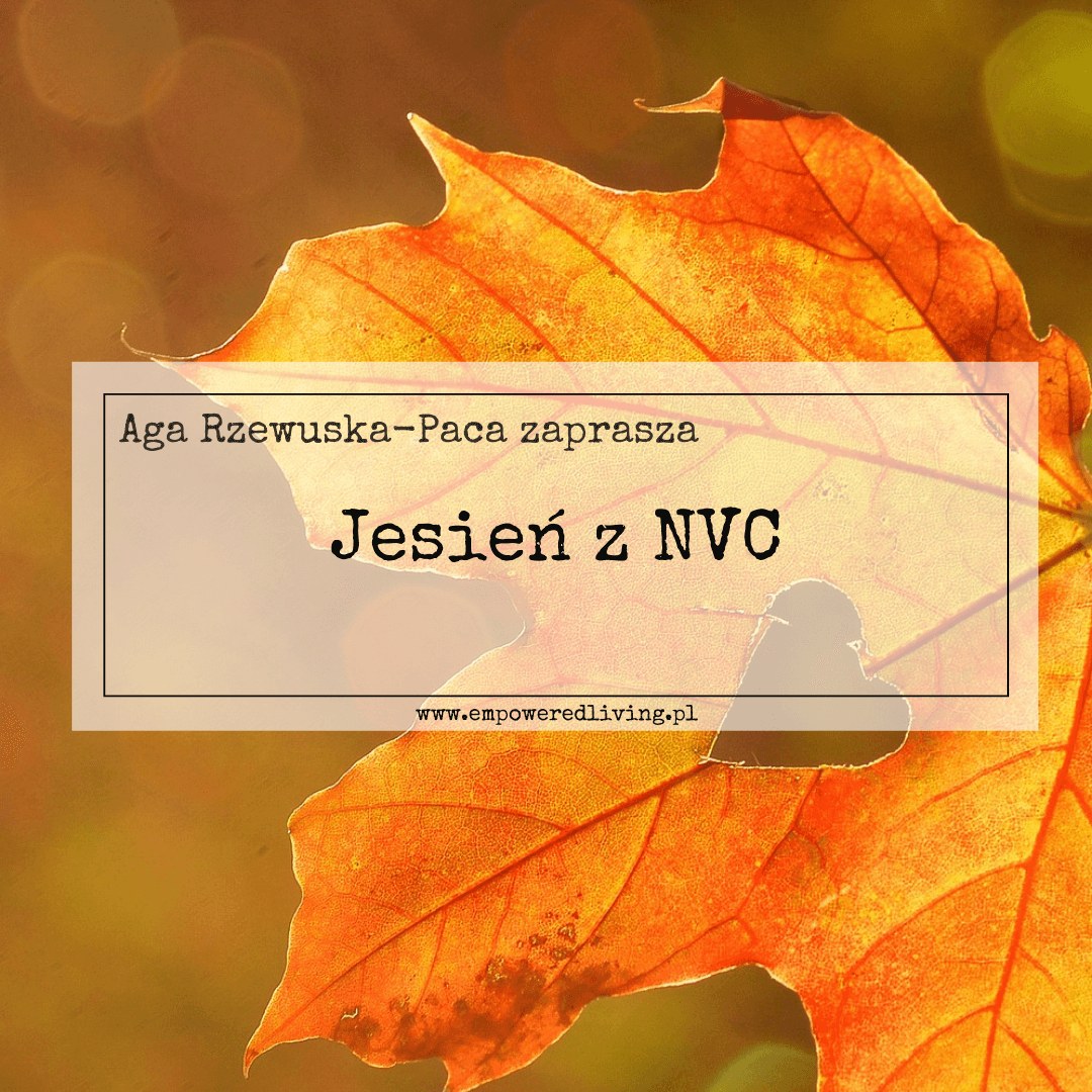 Jesień z NVC Empowered Living - Aga Jankiewicz