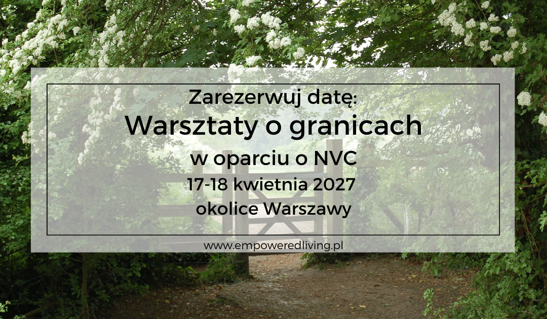 Warsztaty o granicach w oparciu o NVC – edycja wiosenna