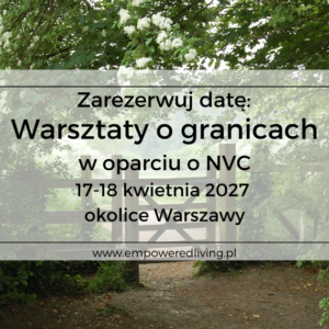 warsztaty-granice-NVC-empoweredliving-Aga-Jankiewicz-kwiecien